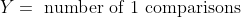 Y = \text{ number of 1 comparisons}
